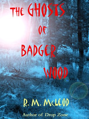 cover image of The Ghosts of Badger Wood